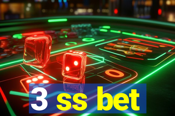 3 ss bet